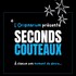 Seconds couteaux