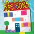 La Maison des sons (1-4 ans)
