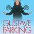 Gustave Parking - De Mieux en Mieux Pareil - Théâtre le Mélo d'Amélie, Paris