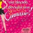 "C'est Décidé, Je Deviens une Connasse ! - Tournée"