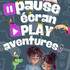 Pause écran - Play aventures