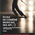 API Comédie Musicale ;-) - Auditions 2026-2027 API Comédie Musicale;-)