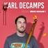 Karl Decamps - Mais Naaan !