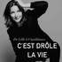 Céline Riou - C'est Drôle la Vie