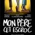 Mon Père Cet Escroc, Théâtre Molière - Bordeaux