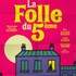"La Folle du 5ème - Tournée"