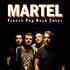 MARTEL - FRENCH POP ROCK COVER