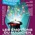 Les Emotions du Magicien - Le Funambule-Montmartre, Paris