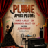 SPECTACLE PLUME APRES PLUME