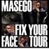 "Masego - Fix Your Face Tour"