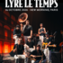 Lyre le Temps en concert au New Morning ! 