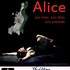 ALICE - Une fable drole et pleine de tendresse - Image 3