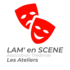 LAM' en SCENE - Ateliers Théâtre enfants, ados et adultes