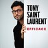 "Tony Saint Laurent - Efficace"