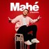 "Mahé S'installe (Tournée)"