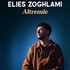 "Elies Zoghlami - Altremie (Tournée)"