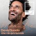 "David Saada - Une Vie qui s'envole - La Scala, Avignon"