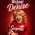 "Mickeal Est Denise - Surprise"