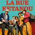 LA RUE KETANOU + HYL