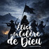 Elise, la colère de Dieu