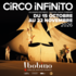 Circo Infinito déploie ses voiles à Bobino !