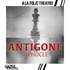Antigone - de Sophocle - A la Folie Théâtre, Paris