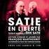 Satie en Liberté - Théâtre de Poche Montparnasse, Paris