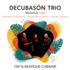 DECUBASON - Musique Cubaine 100% Cuba