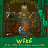 Wéké et la boîte à musique enchantée