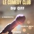 "Le Comedy Club du Off - La Comedie d'Avignon"