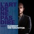 "Clément Viktorovitch - L'Art de ne pas Dire - Tournée 2027"