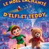 Le Noël enchanté d'Elfi et Teddy (3-10 ans)