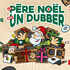 Le Père Noël est un Dubber #8 – photo 3