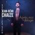 Jean-Rémi Chaize - Après-moi le Déluge - Le Complexe, Lyon