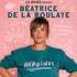 Béatrice De La Boulaye - Héroïnes (Tournée)