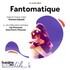Fantomatique