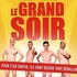 "Le Grand Soir"