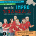 SOIRÉE BANZAI : Théâtre d'impro en mode 100 % Kamikaze !