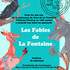 L'HEURE AU SPECTACLE - LES FABLES DE LA FONTAINE