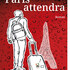 Ezin Pierre Dognon 'Paris attendra'