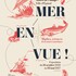 Mer en vue !