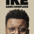 Ike dans Sans complexe