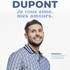 "Xavier Dupont (Didou) - Je vous Aime, mes Amours"