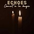 "Echoes - Concert à la Bougie"