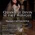 "Quand le divin se fait musique" par Mariam Fattakhova