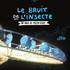 le bruit de l'insecte