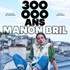 Manon Bril - 300 000 ans (Tournée)