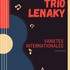 TRIO LENAKY - Reprises Internationales