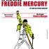 Je vis avec Freddy Mercury