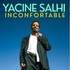 Yacine Salhi dans Inconfortable - Le Lieu, Paris